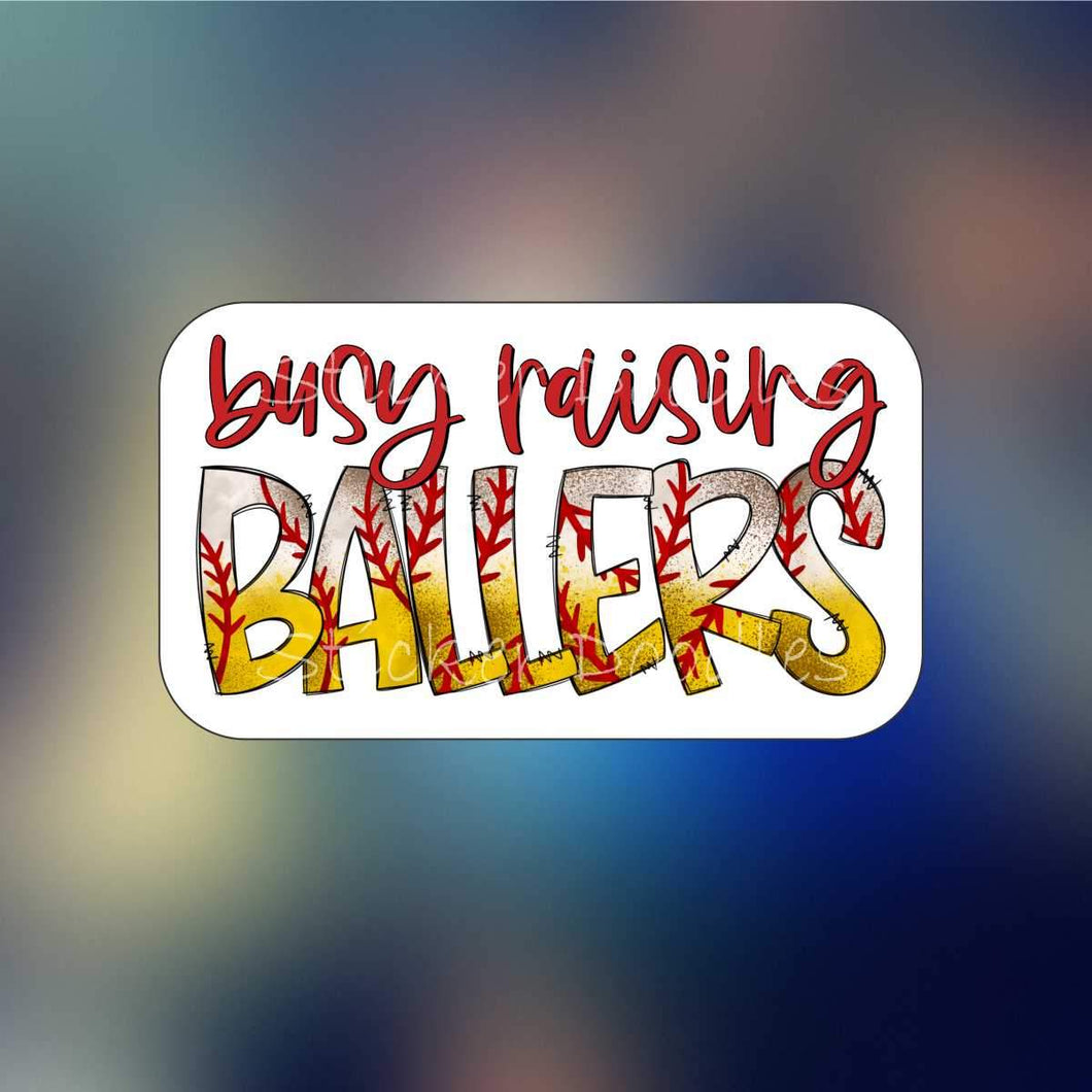 Busy Raising Ballers Baseball Softball - Sticker