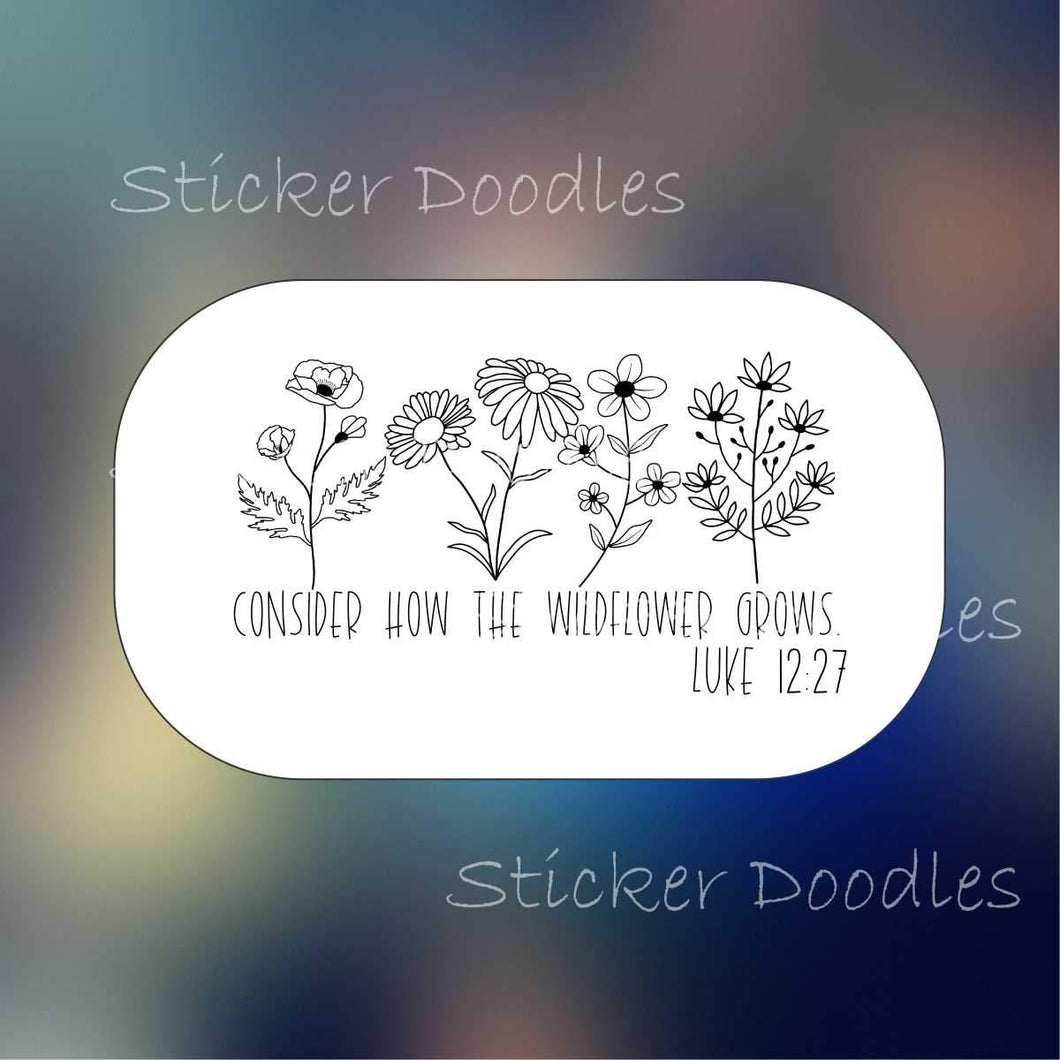 Consider how the wildflower grows - Sticker