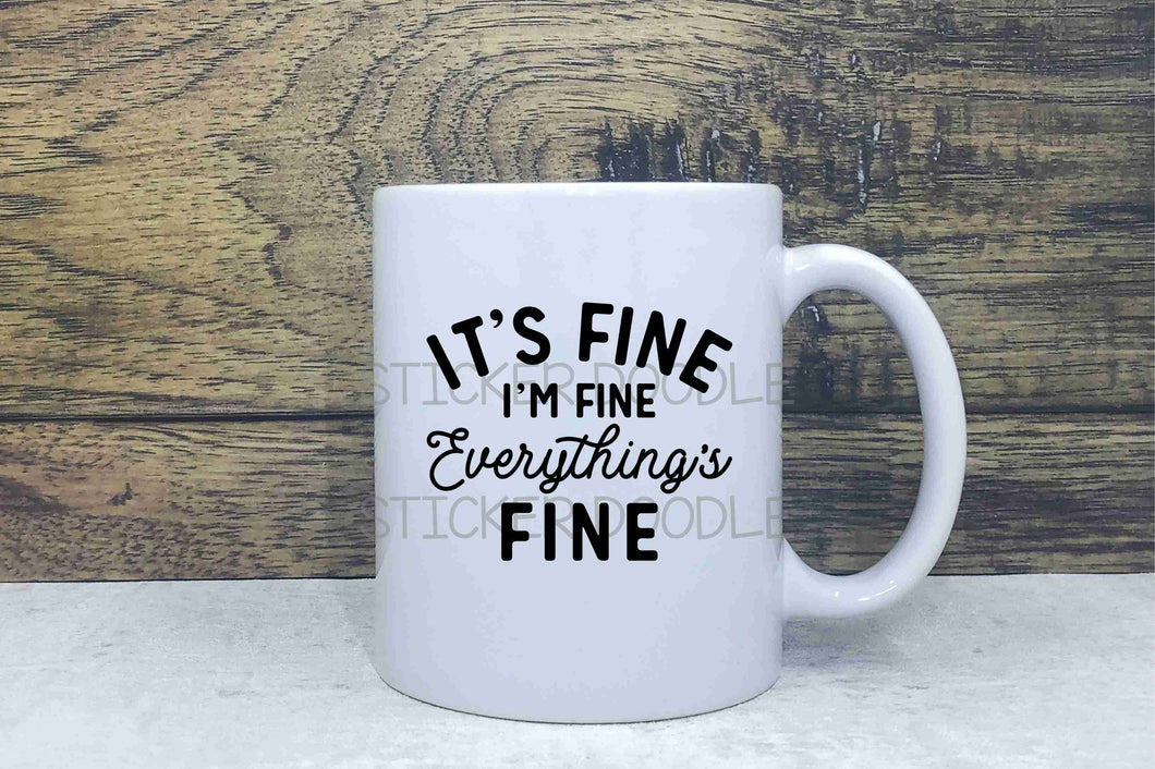 It's Fine, I'm Fine, Everythings Fine