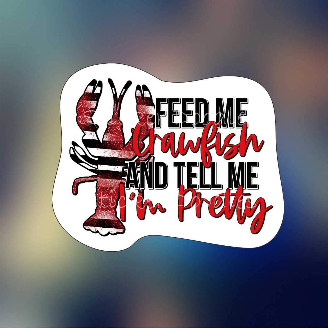 Feed me crawfish - Sticker