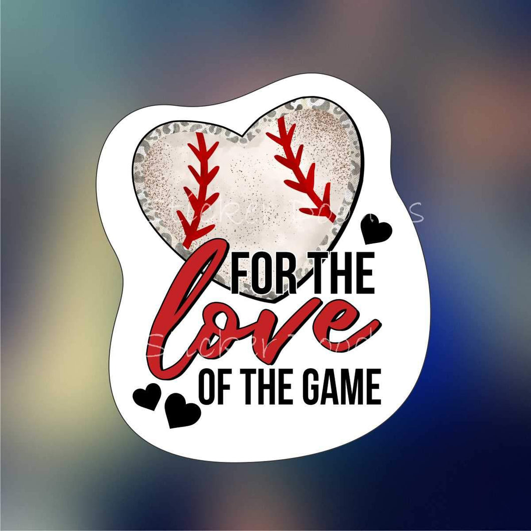 For the love of the game Baseball - Sticker