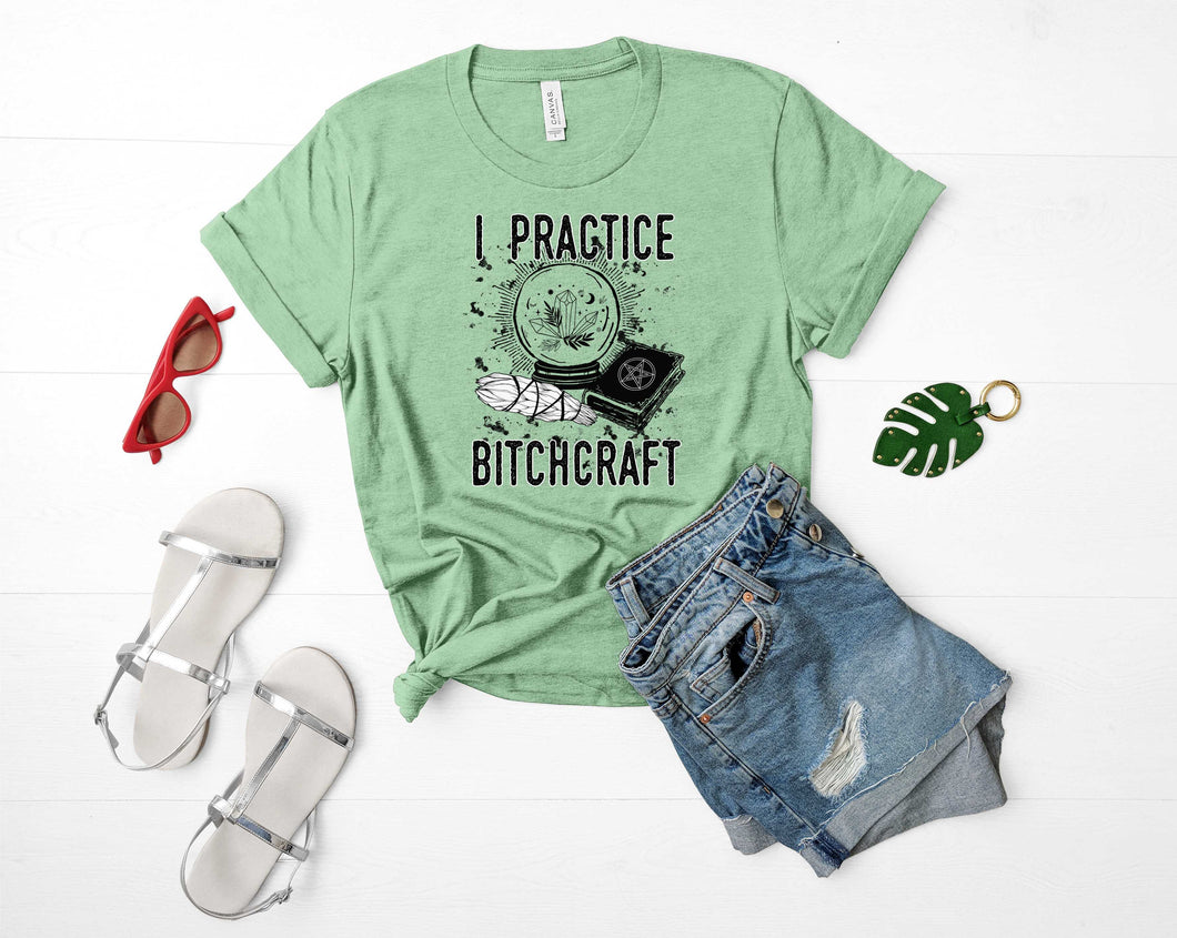 I practice bitchcraft - Graphic Tee