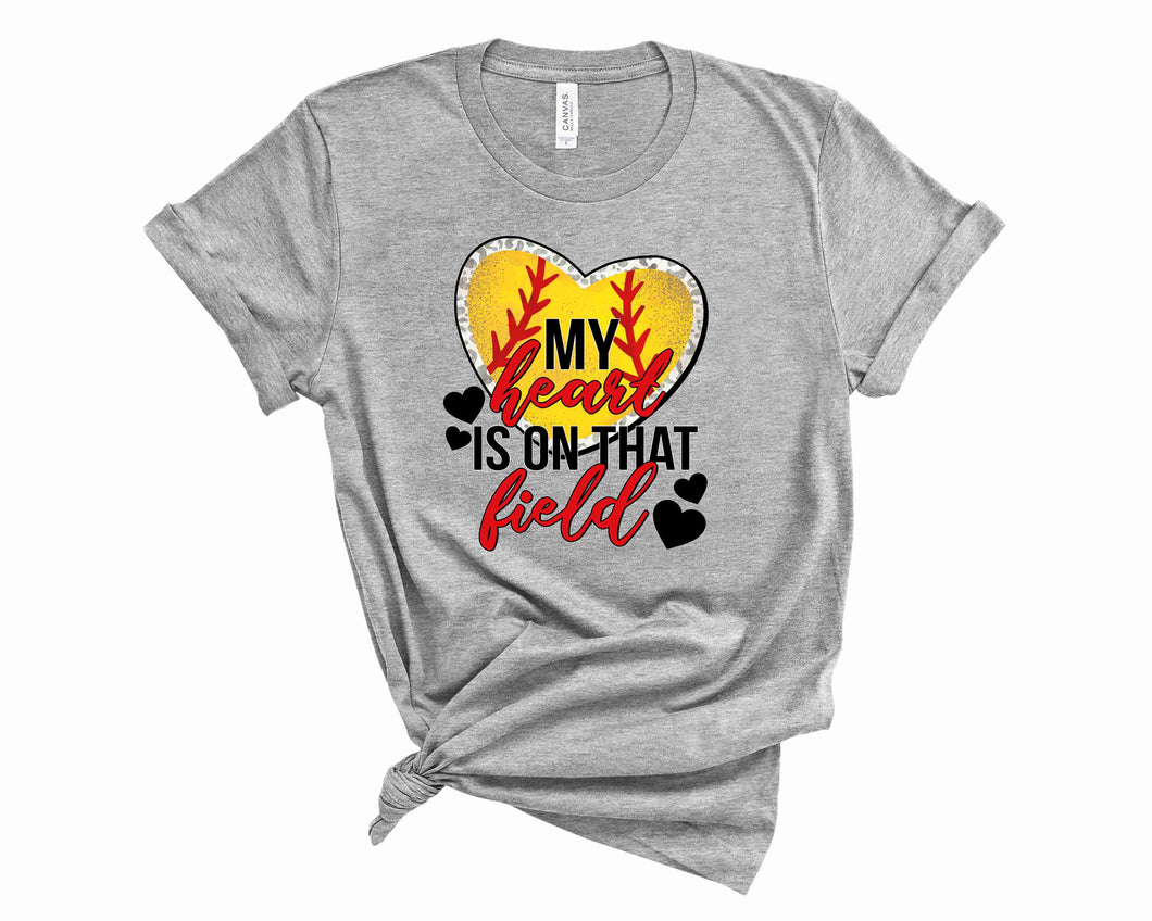 Softball My Heart is on that Field - Graphic Tee