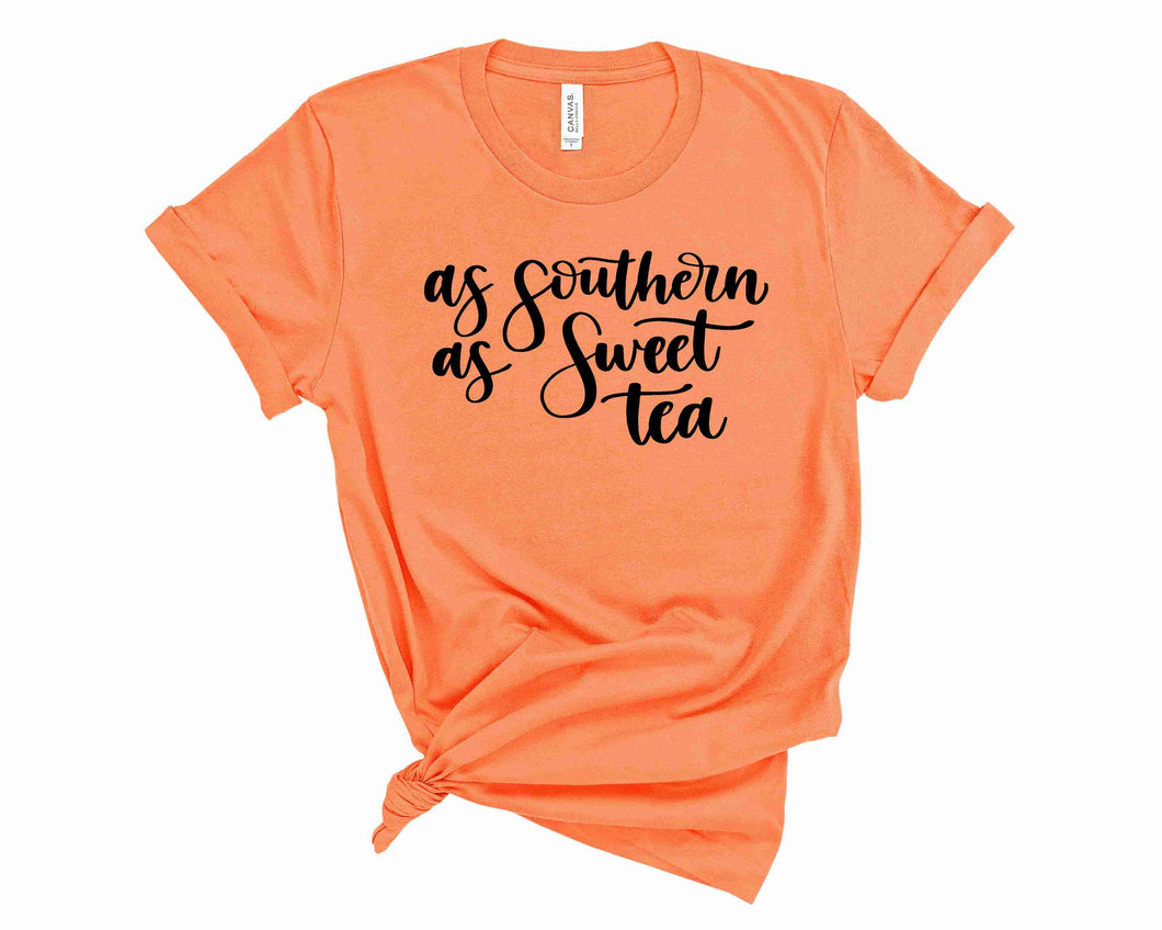 Southern as Sweet Tea - Graphic Tee