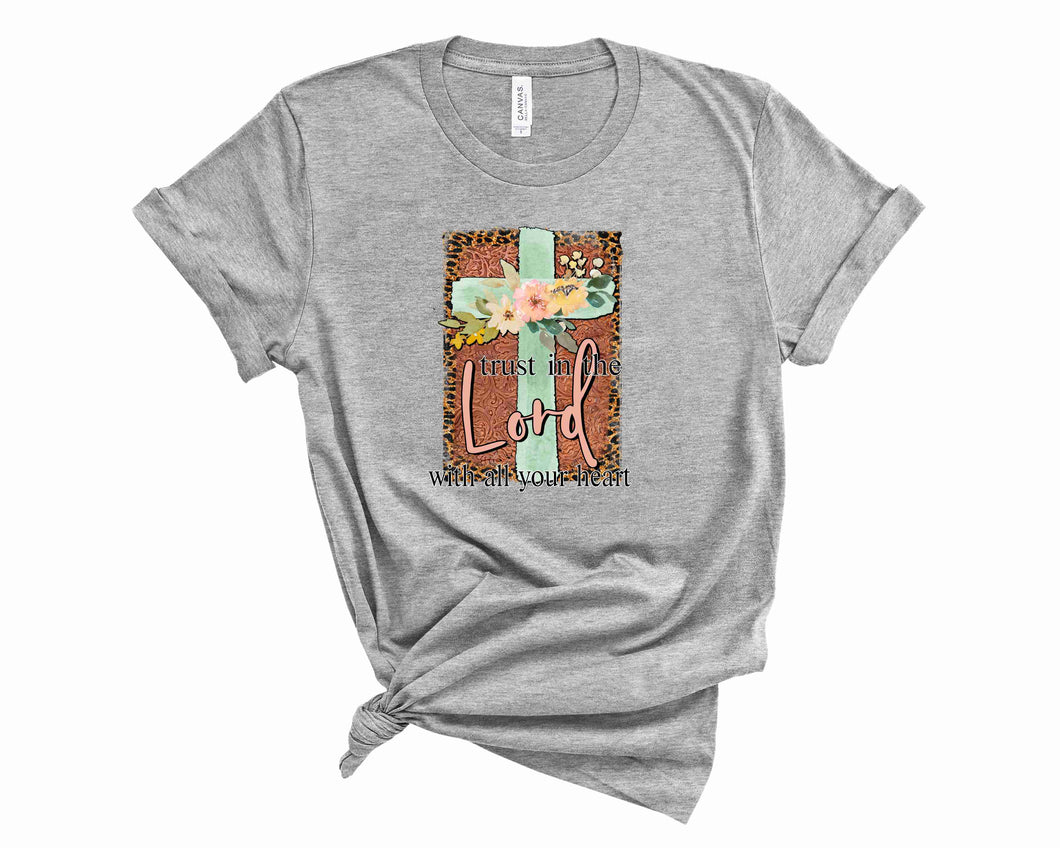 Trust in the lord with all your heart - Graphic Tee