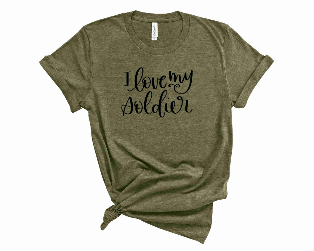 I love my soldier - Graphic Tee